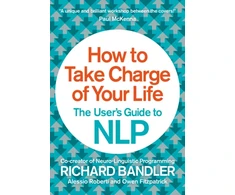 KNYGA Richard Bandler How to Take Charge of Your Life