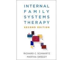 KNYGA Richard C Schwartz Internal Family Systems Therapy, Second Edition