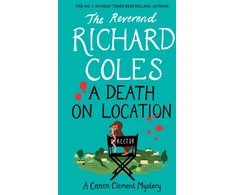 KNYGA Richard Coles Coles Reverend Richard Death on Location: A Canon Clement Mystery