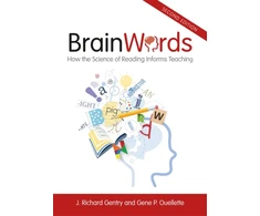 KNYGA Richard Gentry Brain Words, How the Science of Reading Informs Teaching
