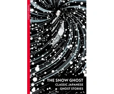 KNYGA Richard Gordon Smith Snow Ghost, Classic Japanese Ghost Stories