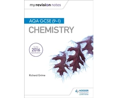 KNYGA Richard Grime My Revision Notes: AQA GCSE (9-1) Chemistry