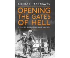 KNYGA Richard Hargreaves Opening the Gates of Hell, Operation Barbarossa, June–July 1941