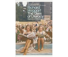 KNYGA Richard Hoggart Uses of Literacy, Aspects of Working-Class Life