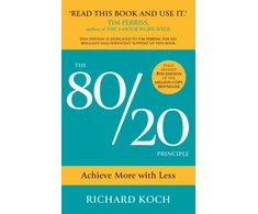 KNYGA Richard Koch KOCH 80/20 Principle: Achieve More with Less: the essential guide to increasing productivity, effectiveness and results using the 8020 rule