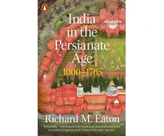 KNYGA Richard M Eaton India in the Persianate Age
