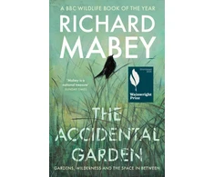KNYGA Richard Mabey The Accidental Garden, Gardens, Wilderness and the Space In Between: LONGLISTED FOR THE WAINWRIGHT PRIZE
