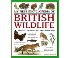KNYGA Richard Mcginlay My First Encyclopedia of British Wildlife, Mammals, Birds, Fish, Bugs, Flowers, Trees