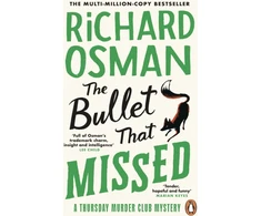 KNYGA Richard Osman Osman Richard Bullet That Missed: (The Thursday Murder Club 3)