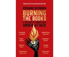 KNYGA Richard Ovenden Burning the Books: Radijas 4 BOOK OF THE WEEK