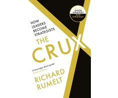 KNYGA Richard P Rumelt Crux