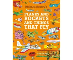 KNYGA Richard Scarry Scarry Richard Planes and Rockets and Things That Fly