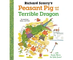 KNYGA Richard Scarry's Peasant Pig and the Terrible Dragon