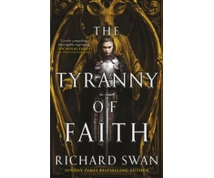 KNYGA Richard Swan Tyranny of Faith