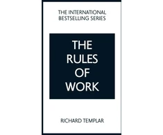 KNYGA Richard Templar Rules of Work: A definitive code for personal success