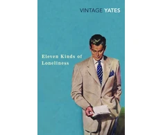 KNYGA Richard Yates Eleven Kinds of Loneliness