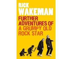 KNYGA Rick Wakeman Further Adventures of a Grumpy Old Rock Star