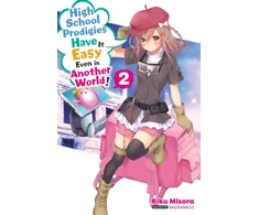 KNYGA Riku Misora High School Prodigies Have It Easy Even in Another World!, Vol. 2 (light novel)