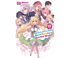 KNYGA Riku Misora High School Prodigies Have It Easy Even in Another World!, Vol. 10 (light novel)