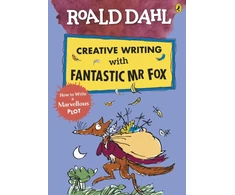 KNYGA Roald Dahl Creative Writing with Fantastic Mr Fox: How to Write a Marvellous Plot