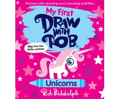 KNYGA Rob Biddulph My First Draw With Rob: Unicorns