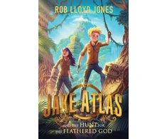 KNYGA Rob Lloyd Jones Jake Atlas and the Hunt for the Feathered God