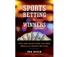 KNYGA Rob Miech Sports Betting for Winners, Tips and Tales from the New World of Sports Betting