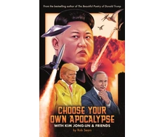 KNYGA Rob Sears Choose Your Own Apocalypse With Kim Jong-un &amp; Friends