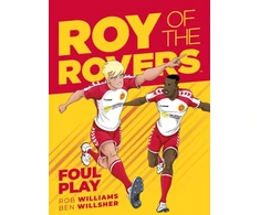 KNYGA Rob Williams Roy of the Rovers: Foul Play