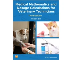 KNYGA Robert Bill Medical Mathematics and Dosage Calculations for Veterinary Technicians