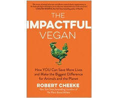 KNYGA Robert Cheeke Impactful Vegan, How You Can Save More Lives and Make the Biggest Difference for Animals and the Planet