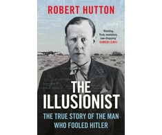 KNYGA Robert Hutton Illusionist, The True Story of the Man Who Fooled Hitler