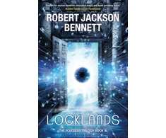 KNYGA Robert Jackson Bennett Locklands, the thrilling conclusion to the Founders Trilogy