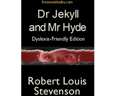 KNYGA Robert Louis Stevenson Dr Jekyll and Mr Hyde: Dyslexia-Friendly Edition
