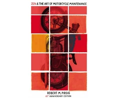 KNYGA Robert M Pirsig Pirsig Robert Zen and the Art of Motorcycle Maintenance: 40th Anniversary Edition