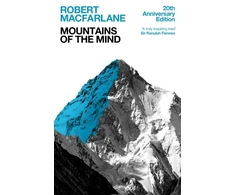 KNYGA Robert Macfarlane Mountains Of The Mind, A History Of A Fascination