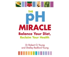 KNYGA Robert O Young Ph Miracle, Balance Your Diet, Reclaim Your Health
