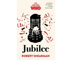 KNYGA Robert Shearman Doctor Who: Jubilee