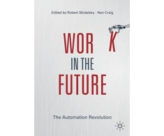 KNYGA Robert Skidelsky Work in the Future