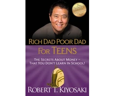 KNYGA Robert T Kiyosaki Rich Dad Poor Dad for Teens, The Secrets about Money--That You Don't Learn in School!