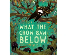 KNYGA Robert Tregoning What the Crow Saw Below