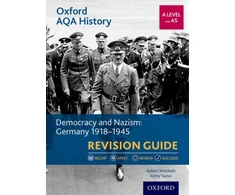 KNYGA Robert Whitfield Oxford AQA History for A Level: Democracy and Nazism: Germany 1918-1945 Revision Guide
