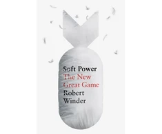 KNYGA Robert Winder Winder Robert Soft Power: The New Great Game