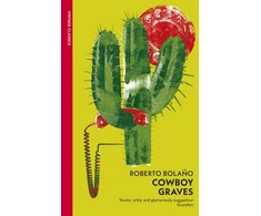 KNYGA Roberto Bolano Cowboy Graves