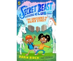 KNYGA Robin Birch Secret Beast Club: The Unicorns of Sidabrinis Street
