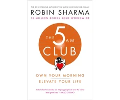 KNYGA Robin S. Sharma Sharma Robin 5 AM Club: Own Your Morning. Elevate Your Life.