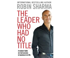 KNYGA Robin S Sharma Leader Who Had No Title, A Modern Fable on Real Success in Business and in Life