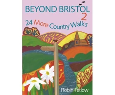 KNYGA Robin Tetlow Beyond Bristol 2, 24 More Country Walks