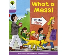 KNYGA Roderick Hunt Oxford Reading Tree: Level 1+: More Patterned Stories: What a Mess!