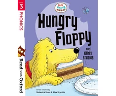 KNYGA Roderick Hunt Read with Oxford: Stage 3: Biff, Chip and Kipper: Hungry Floppy and Other Stories